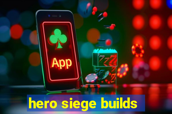 hero siege builds